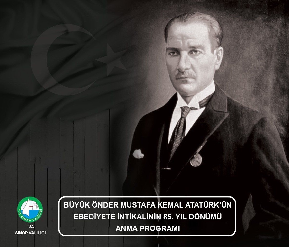 Büyük Önder Mustafa Kemal Atatürk’ün Ebediyete İntikalinin 85. Yıl Dönümü Anma Programı