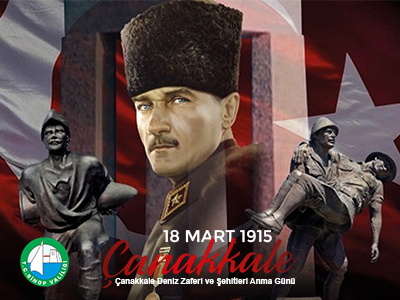 18 MART ŞEHİTLERİ ANMA GÜNÜ VE ÇANAKKALE DENİZ ZAFERİNİN 108. YIL DÖNÜMÜ  PROGRAMI 